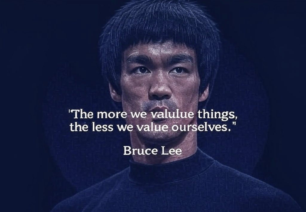 The more we value things. the less we value ourselvs
